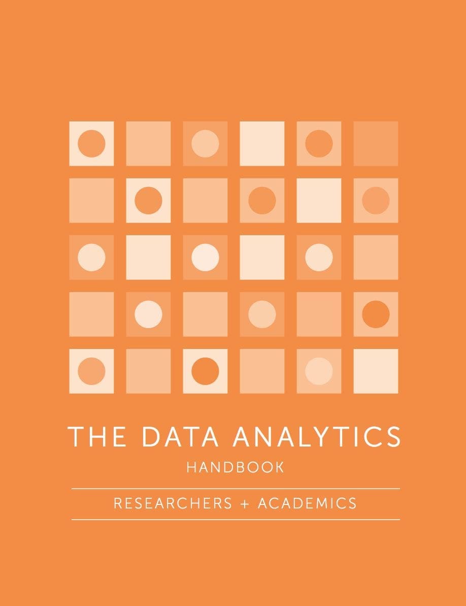 The Data Analytics Handbook: Researchers and Academics Review