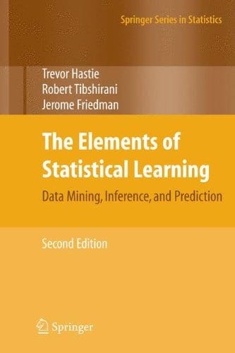 The Elements of Statistical Learning: Data Mining, Inference, and Prediction