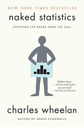 Naked Statistics - Stripping the Dread from the Data
