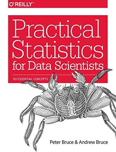 Practical Statistics for Data Scientists- 50 Essential Concepts