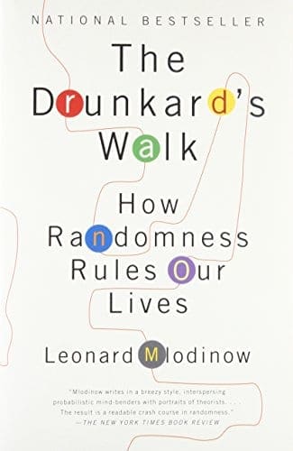 The Drunkard’s Walk - How Randomness Rules Our Lives