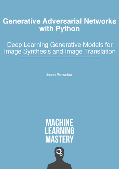 Generative Adversarial Networks with Python