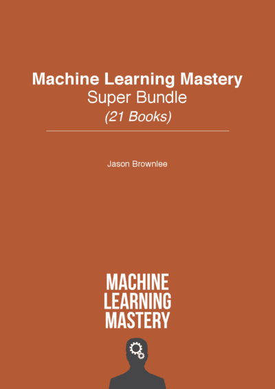 Machine Learning Mastery Super Bundle