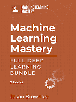Machine Learning Mastery Full Deep Learning Bundle Book Cover