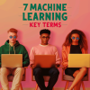 7 Key Terms Every Machine Learning Beginner Should Know 7-ml-key-terms-header