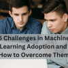 5 Challenges in Machine Learning Adoption and How to Overcome Them bala-ml-adoption