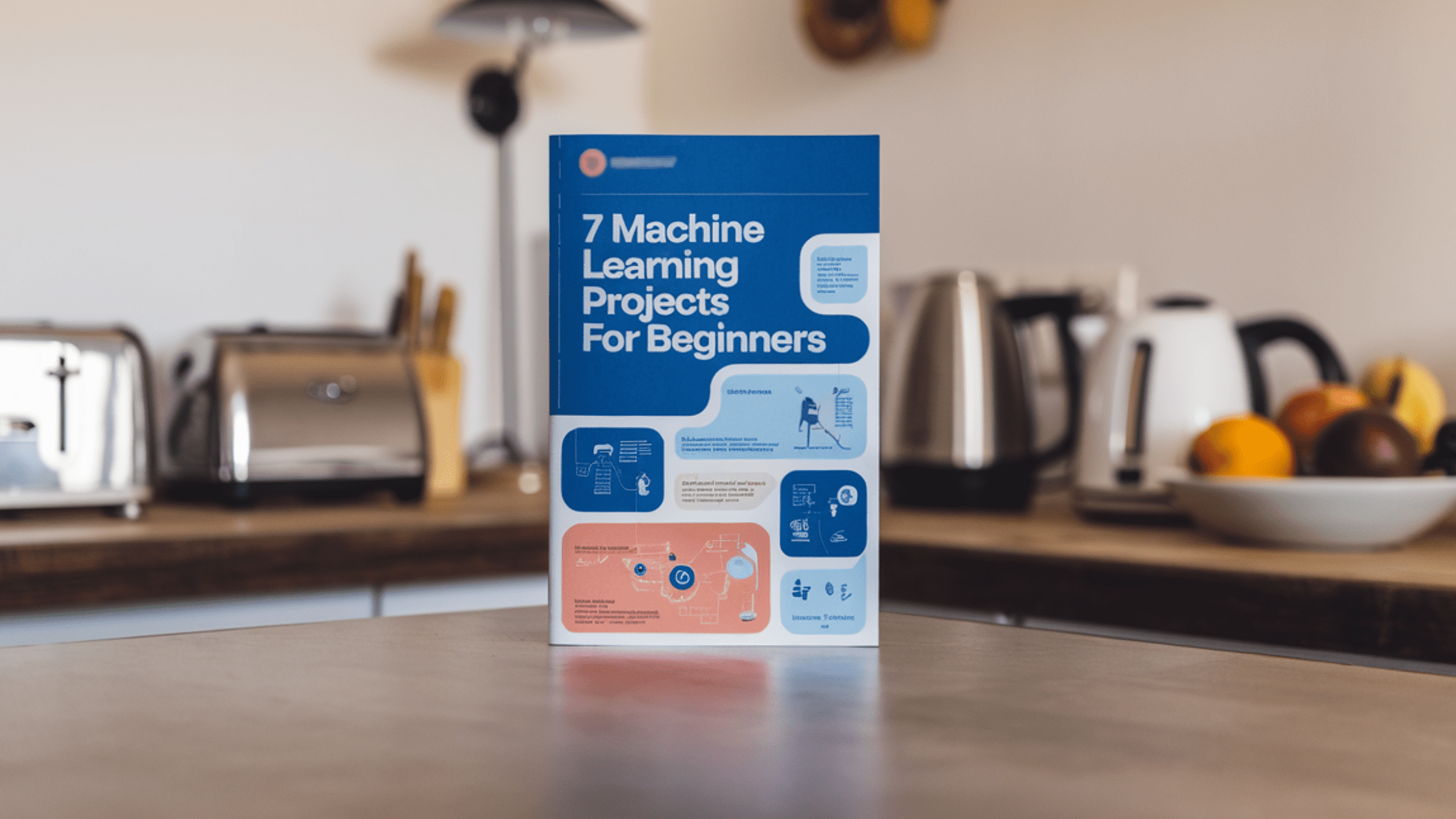 7 Machine Learning Projects For Beginners