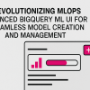 mlm-nivedita-bigquery-ml-ui