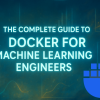 The Complete Guide to Docker for Machine Learning Engineers bala-docker-guide-mlm