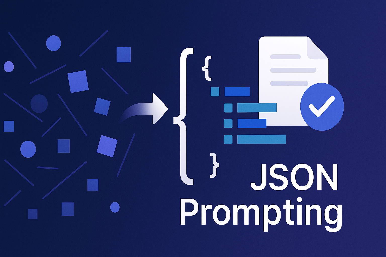 Mastering JSON Prompting for LLMs