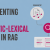mlm-implementing-hybrid-semantic-lexical-search-in-rag