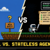 mlm-stateful-vs-stateless-agent-design-tradeoffs-for-scalable-agentic-systems-feature