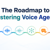 mlm-chugani-roadmap-mastering-voice-agents-feature